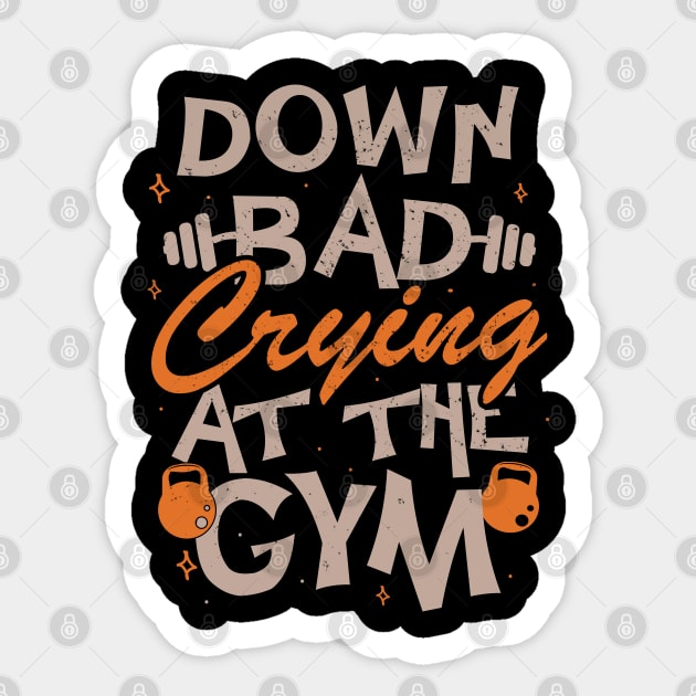 Down Bad Crying At The Gym Sticker by Depot33